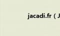 jacadi.fr（Jacadi简介）