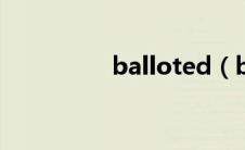 balloted（ballot简介）